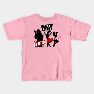 Roe Rage Do Not Cross Kids T-Shirt